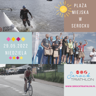 Powiększ obraz: Serock Triathlon 2022 - 29.05.2022 - III edycja zawodów - Zdjęcie nr 1