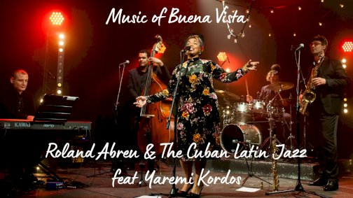 Powiększ obraz: KONCERT Muzyki Kubańskiej Roland Abreu & The Cuban Latin Jazz - Zdjęcie nr 1