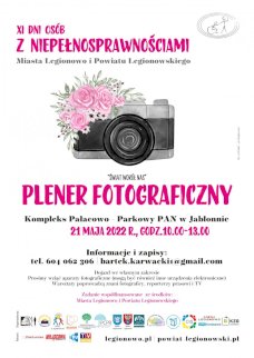 Powiększ obraz: XI Dni Osób z Niepełnosprawnościami Miasta Legionowo i Powiatu Legionowskiego. Plener fotograficzny "Świat wokół nas" - Zdjęcie nr 1