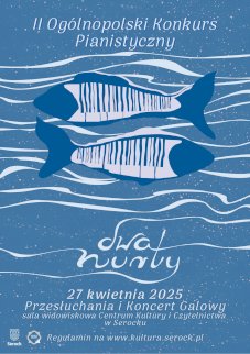Powiększ obraz: fot. Plakat zapraszający na wydarzenie, szczegółowe informacje w aktualności i tytule. Na zdjęciu dwie ryby - grafika w kształcie fortepianu, fale