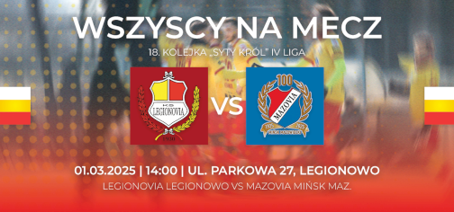 Powiększ obraz: fot. Plakat zapraszający na wydarzenie, szczegółowe informacje w aktualności i tytule. Logo drużyn piłkarskich KS Legionovia Legionowo - Mazovia Mińsk Mazowiecki