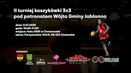 Powiększ obraz: Plakat zawierający informacje o turnieju koszykówki 3x3 w hali sportowej w Chotomowie