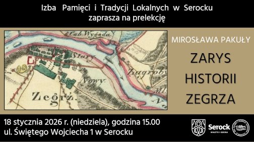 Powiększ obraz: Prelekcja dr Mirosława Pakuły. Zarys historii Zegrza - Zdjęcie nr 1
